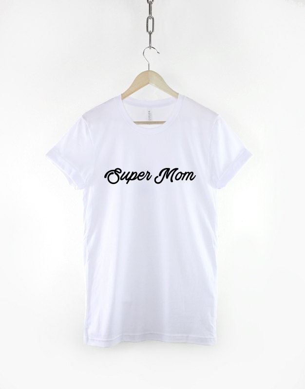 Super Mom - Mum T-Shirt - Awesome Super Hero Mother T-Shirt - Mothers Day Gift