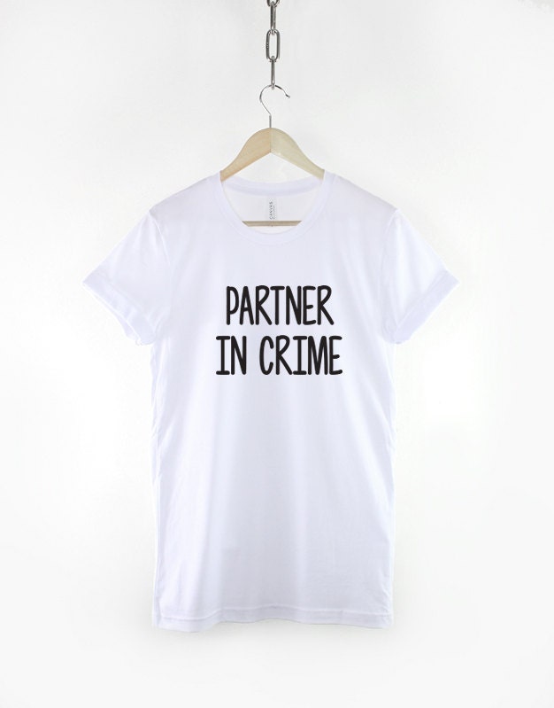 Best Friend T-Shirt - Partner In Crime T Shirt - Best Friends Couples Shirt - BFF TShirt