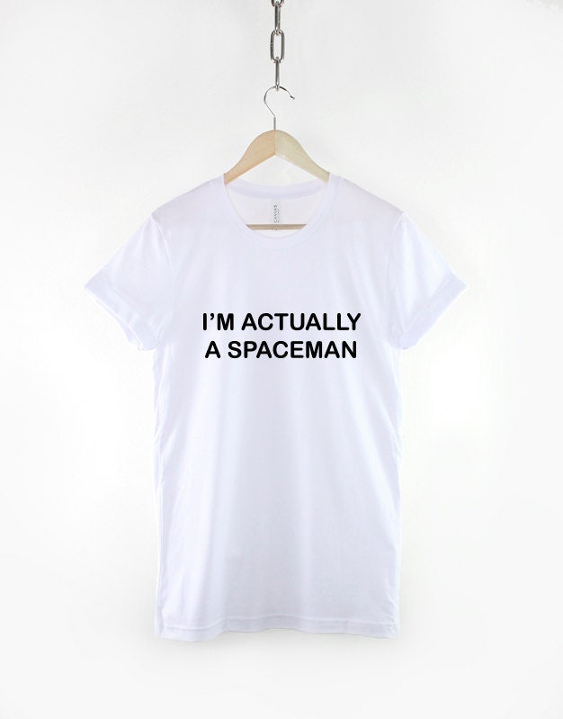 I'm Actually A Spaceman Astronaut Alien Space Star Gazing T-Shirt
