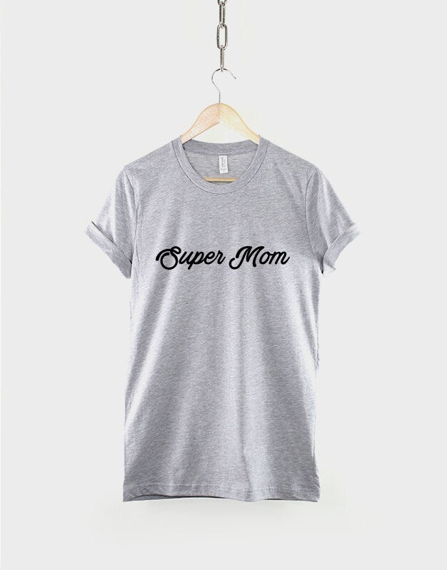 Super Mom - Mum T-Shirt - Awesome Super Hero Mother T-Shirt - Mothers Day Gift
