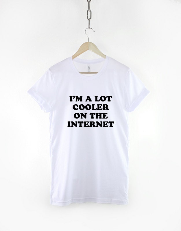 I'm A Lot Cooler On The Internet Awkward Computer Geek T-Shirt