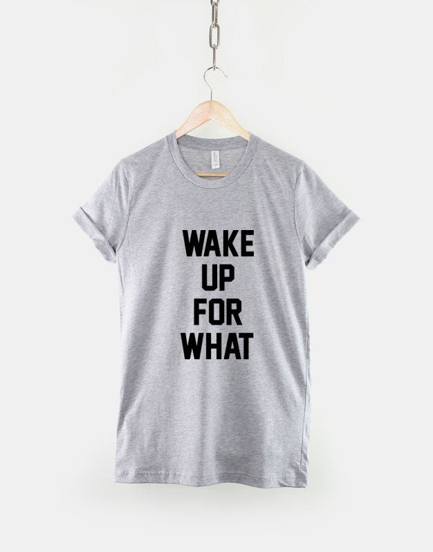 Wake Up For What T-Shirt - Nap Tired Napping T Shirt Sleep Sleeping Bed TShirt