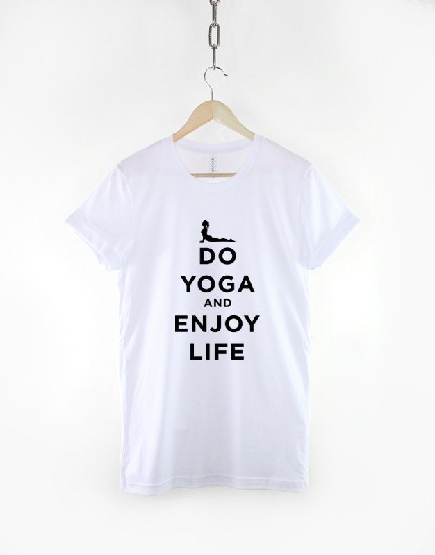 Yoga TShirt - Do Yoga And Enjoy Life Meditation Pilates T Shirt