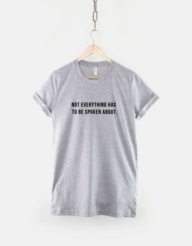 Sharing T-Shirt - Not Everything has to be Shared - Introvert T-Shirt - Fashion T-Shirt