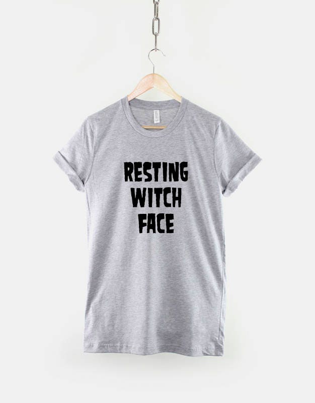Resting Witch Face T-Shirt - Witch T-Shirt - Funny Halloween Shirt - Witch Shirt