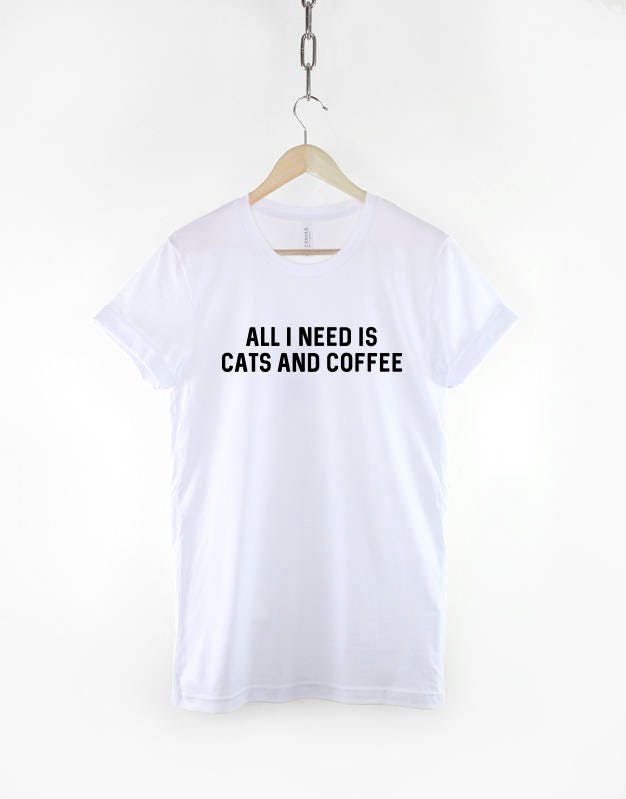 All I Need is Cats and Caffeine - Cat Lover Girls Lady T-Shirt - Cat Lady TShirt Cat Person Shirt