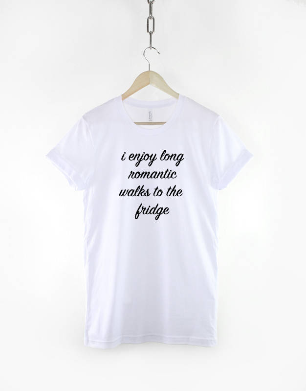 Food T-Shirt - I Enjoy Long Romantic Walks To The Fridge Slogan Shirt