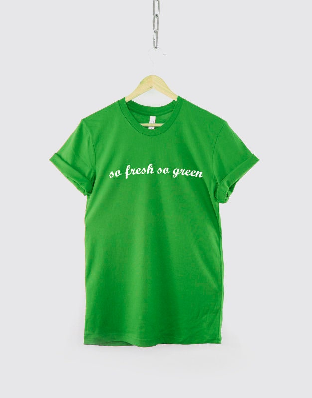 So Fresh So Green T Shirt - Vegan Vegetarian T-Shirt - Saint Patricks Day Tshirt