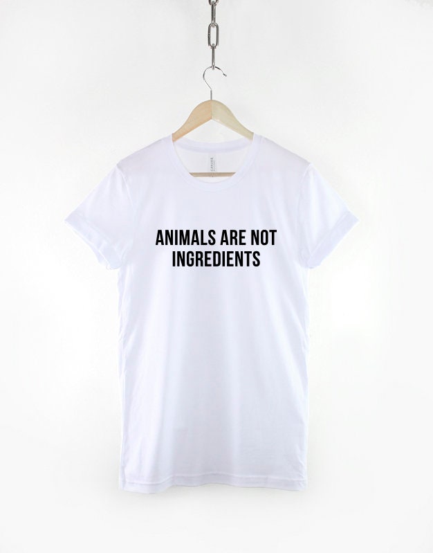 Animals Are Not Ingredients Shirt - Vegan Slogan Vegetarian T-Shirt
