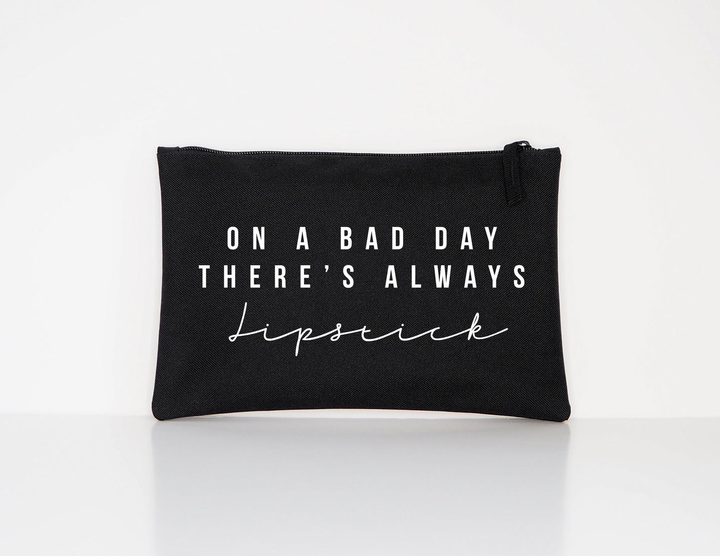 On A Bad Day There's Always Lipstick - Makeup Cosmetic Accessory Pouch