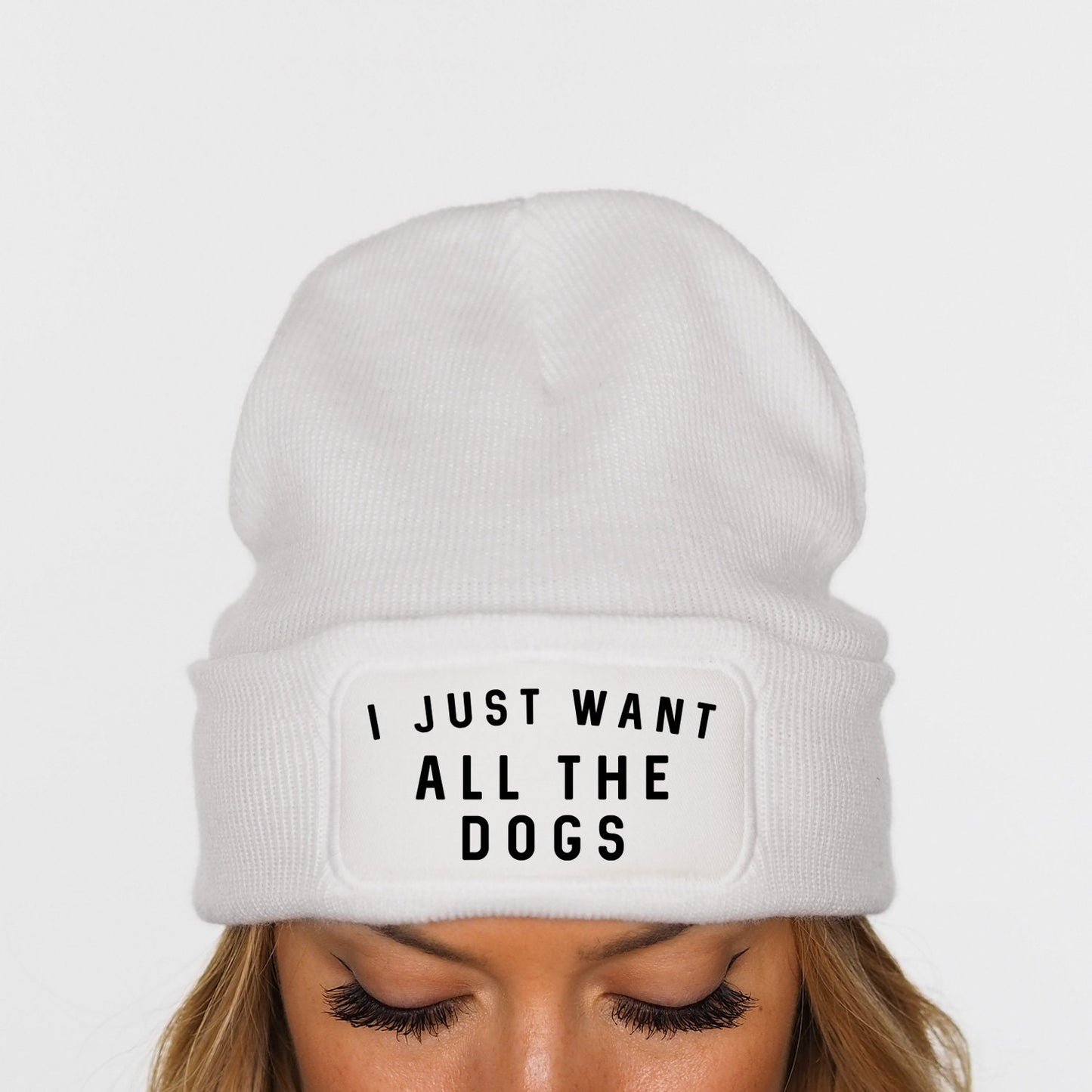 Dog Lover Beanie - I Just Want All The Dogs Beanie Hat - Pug French Bulldog Puppy German Shepherd Husky Chihuahua Dog Owner Doberman Poodle