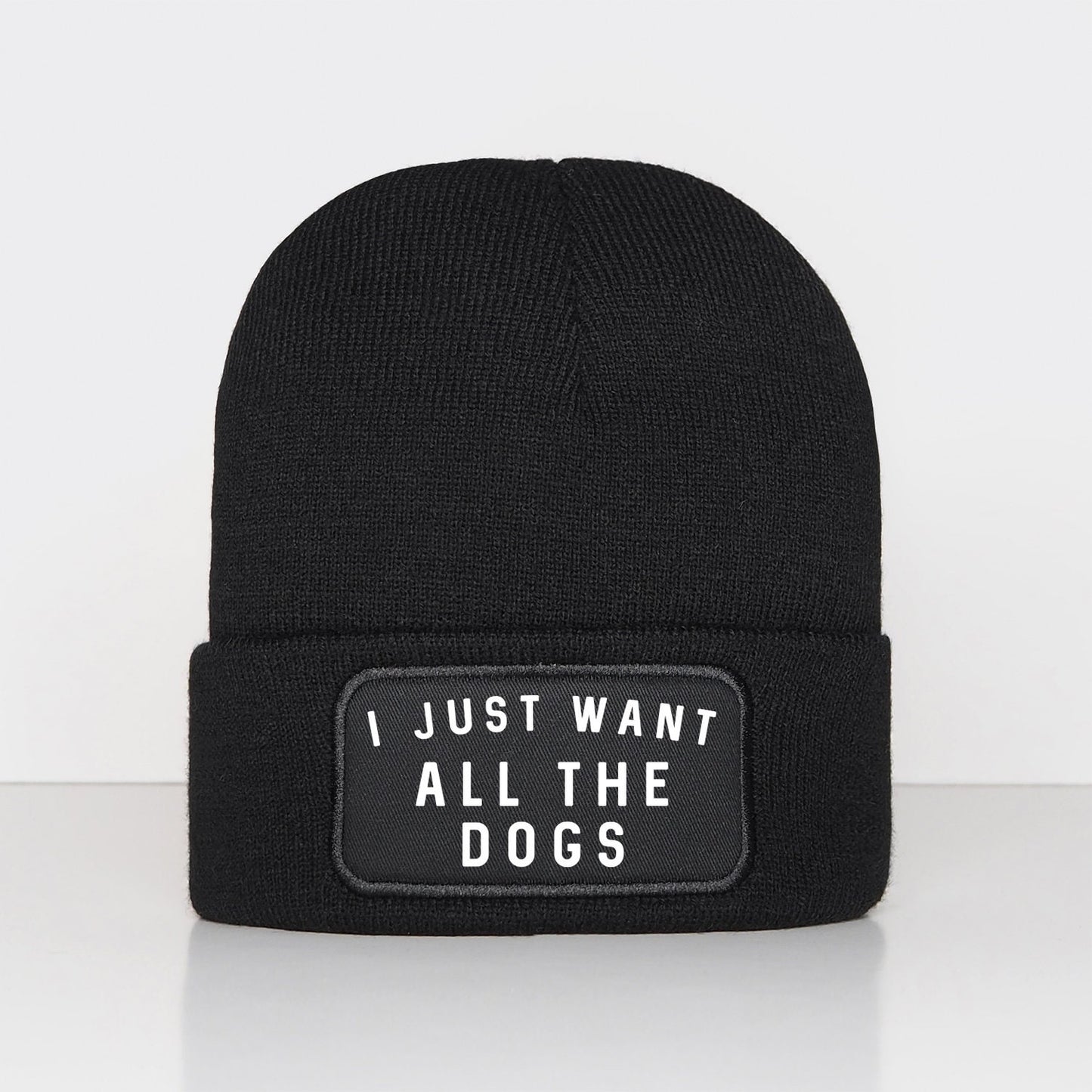 Dog Lover Beanie - I Just Want All The Dogs Beanie Hat - Pug French Bulldog Puppy German Shepherd Husky Chihuahua Dog Owner Doberman Poodle
