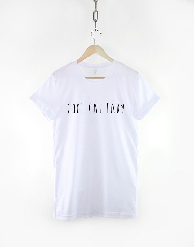 Cool Cat Lady T-Shirt - Cool Cat Lady Shirt - Cat Owner T-Shirt - Crazy Cat Lady Shirt