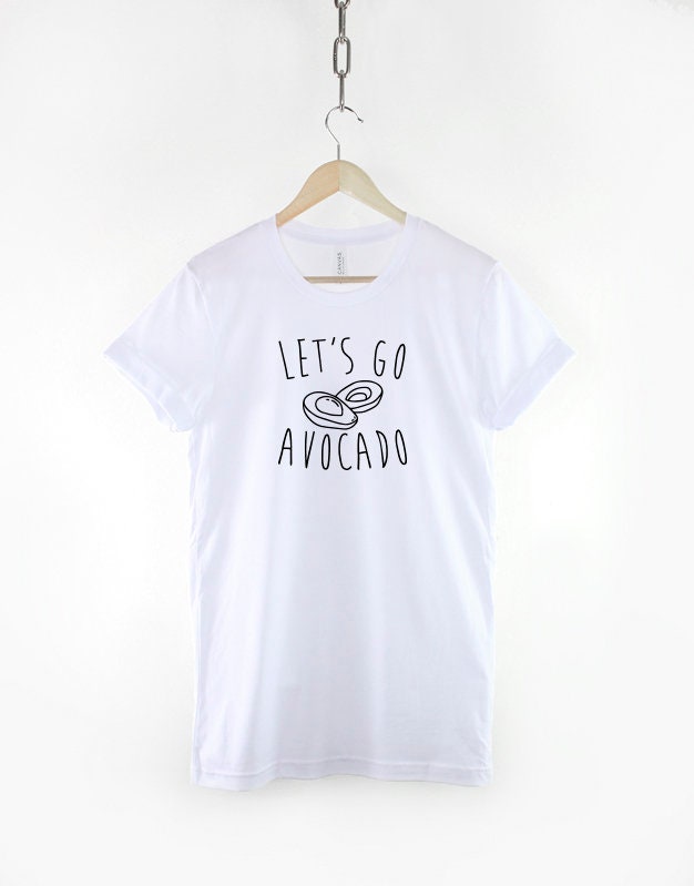 Let's Go Avocado T Shirt - Vegan Vegetarian Foodie Tshirt - Avocado Lover T-Shirt