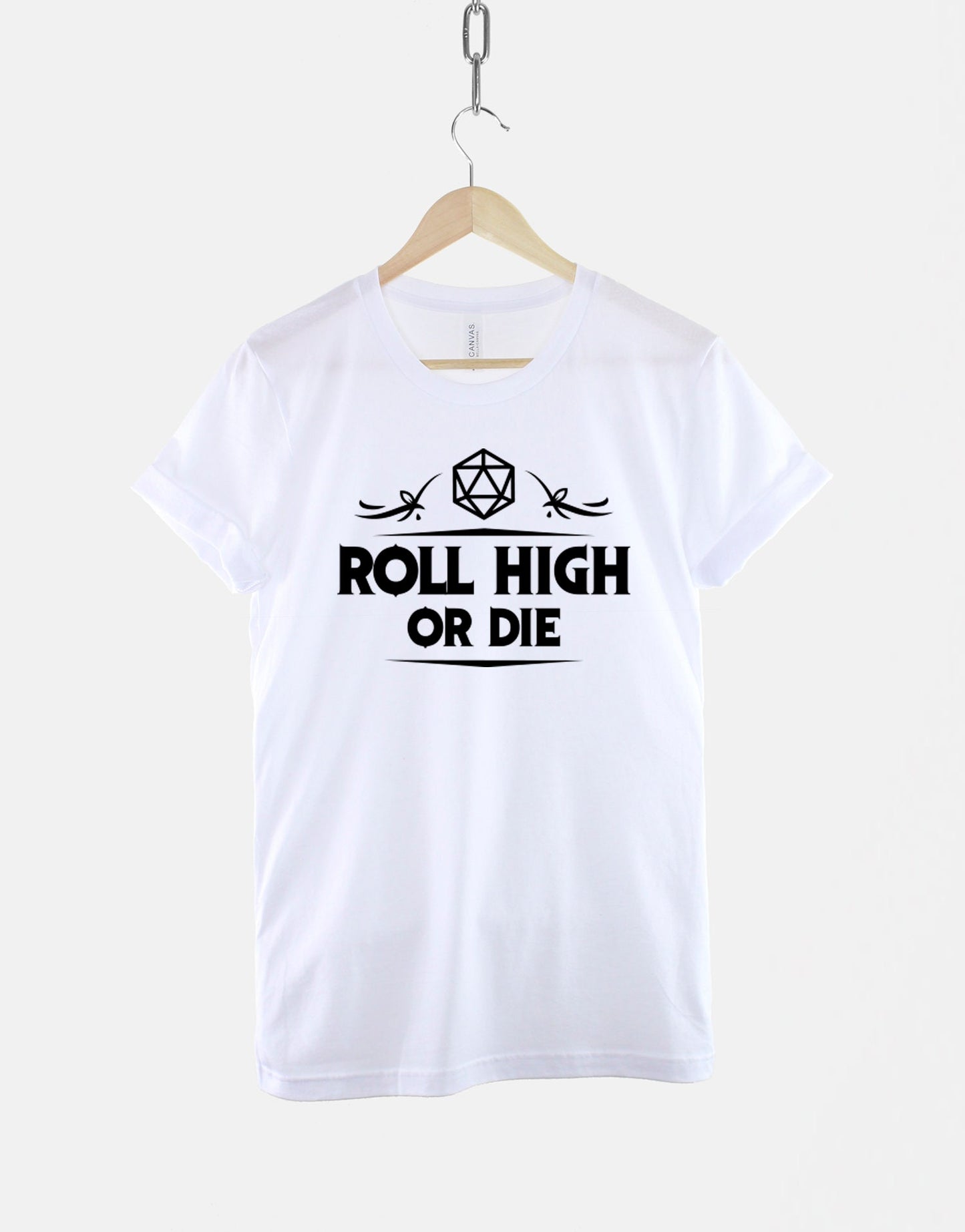 Dungeons and Dragons inspired tshirt - Roll High Or Die D&D shirt - RPG Dungeon Master Table Top Board Game Gaming Gifts - D and D Shirt