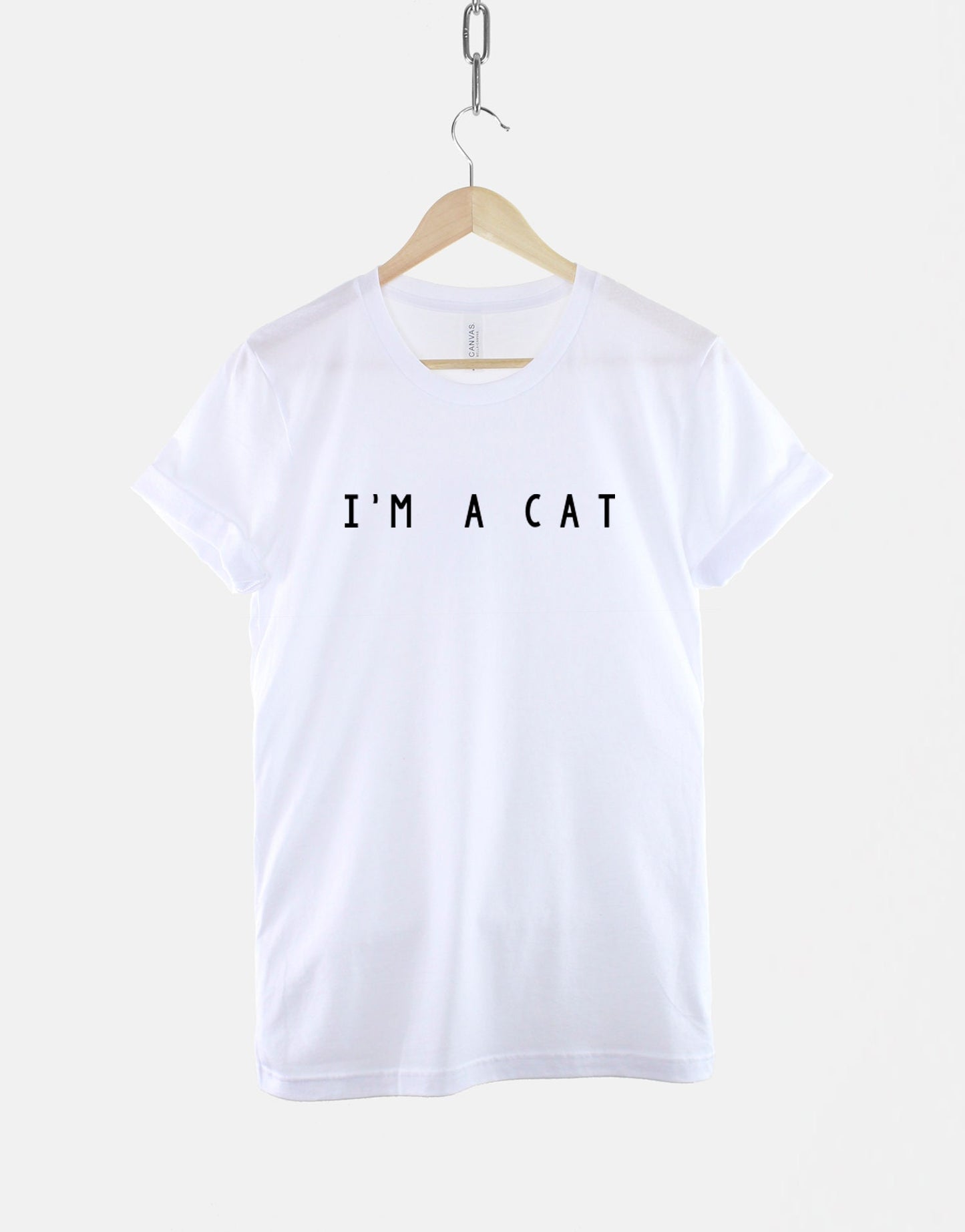 I'm A Cat Tshirt - Crazy Cat Lady T-Shirt - Cat Mom T-Shirt