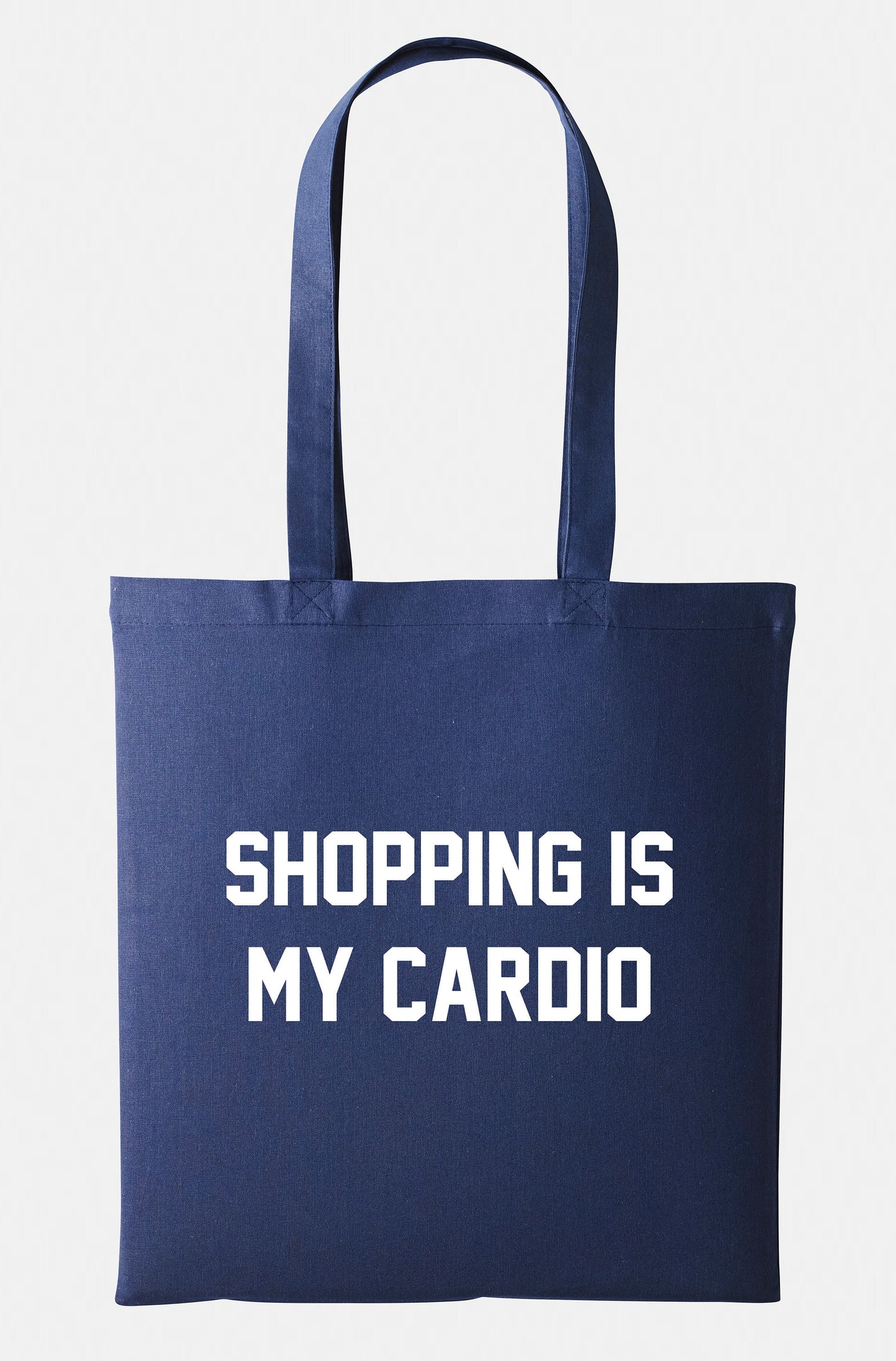 Shopping Is My Cardio Tote Bag