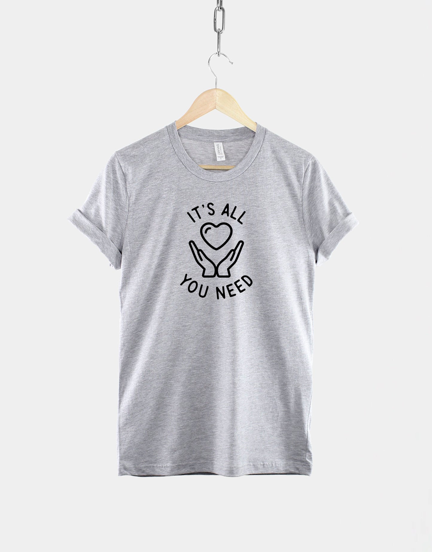 Gay Pride Shirt - It's All You Need TShirt - Love Is Love Gay Pride T Shirt