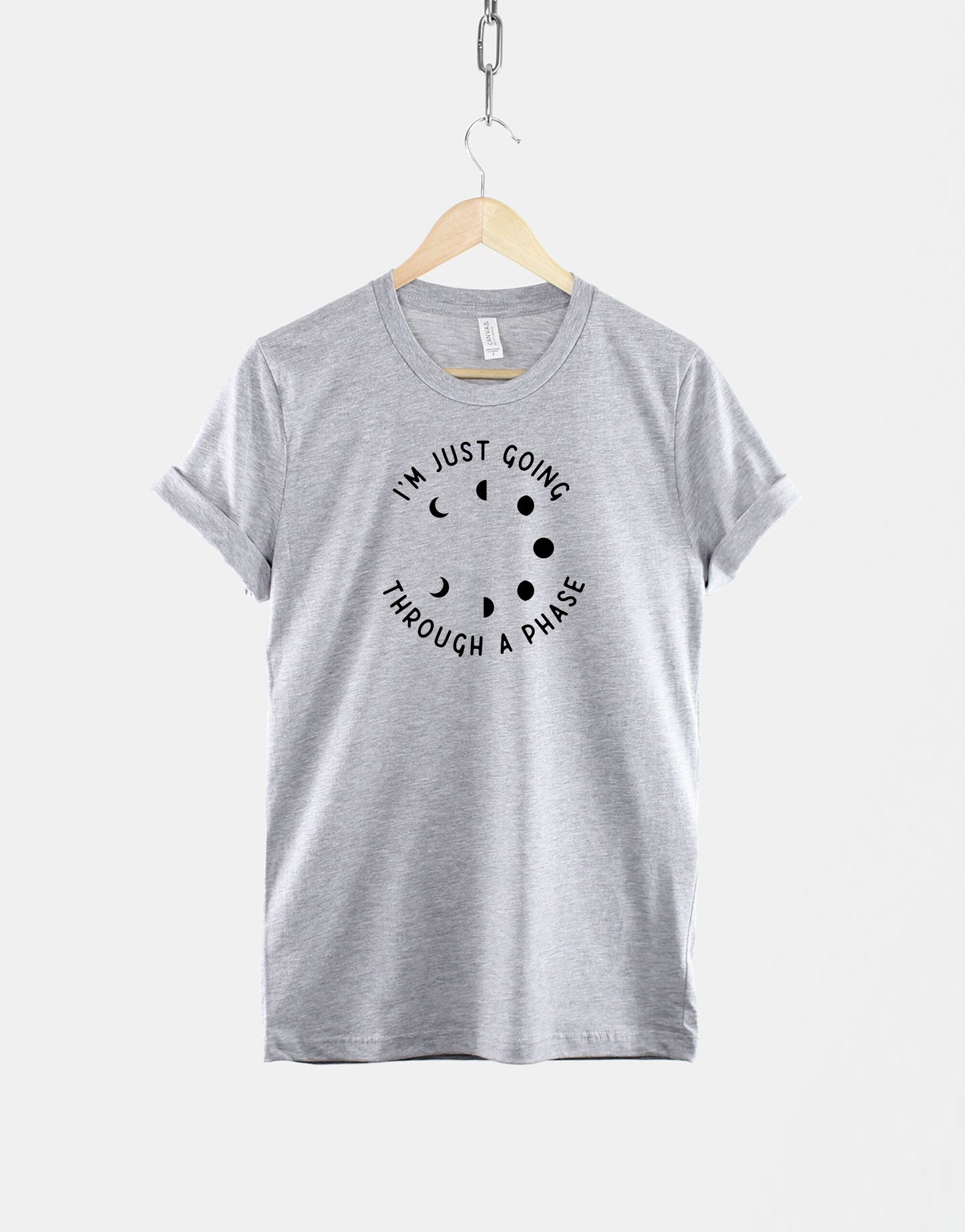 I'm Just Going Through A Phase TShirt - Moon Celestial Fashion Shirt