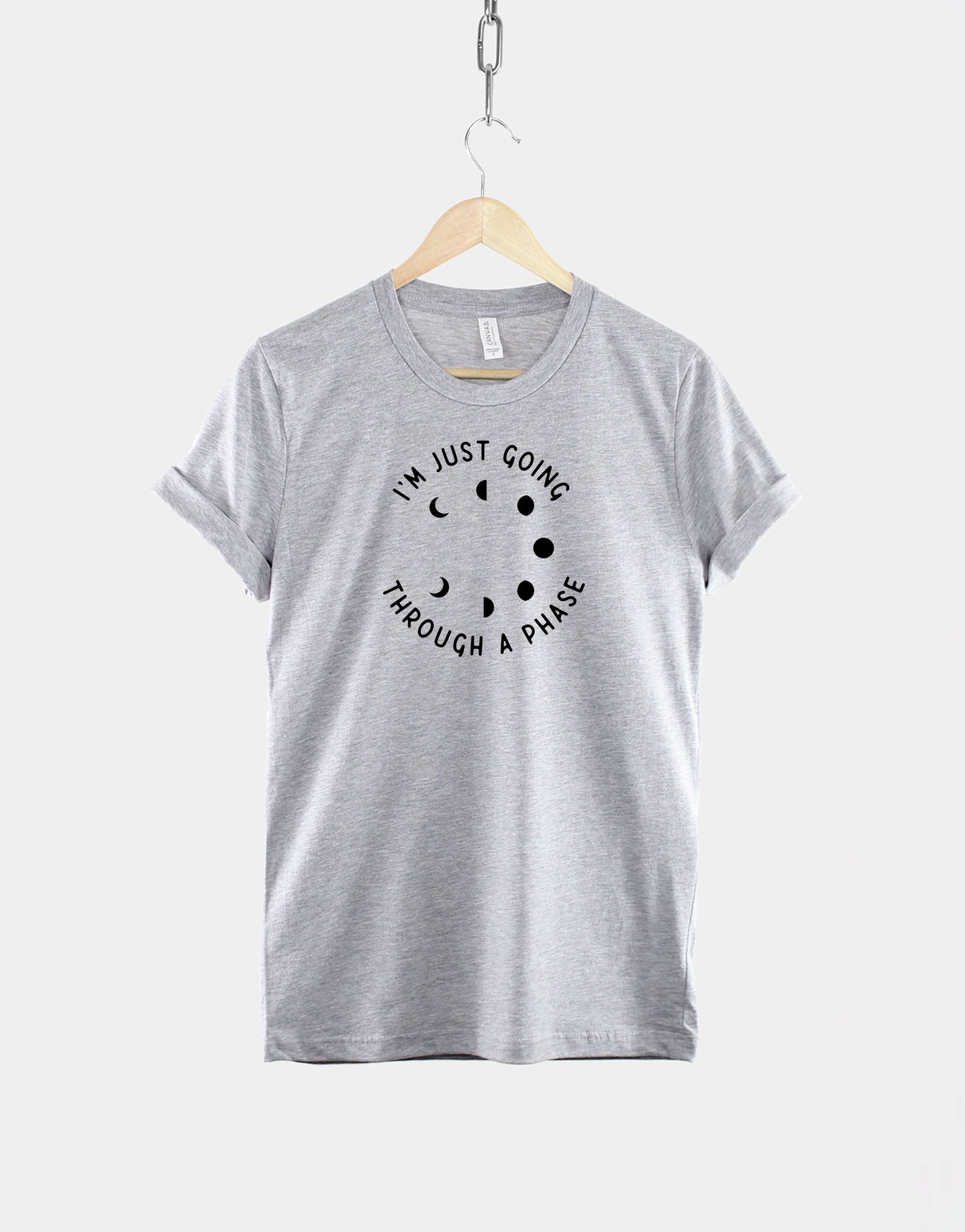 I'm Just Going Through A Phase TShirt - Moon Celestial Fashion Shirt