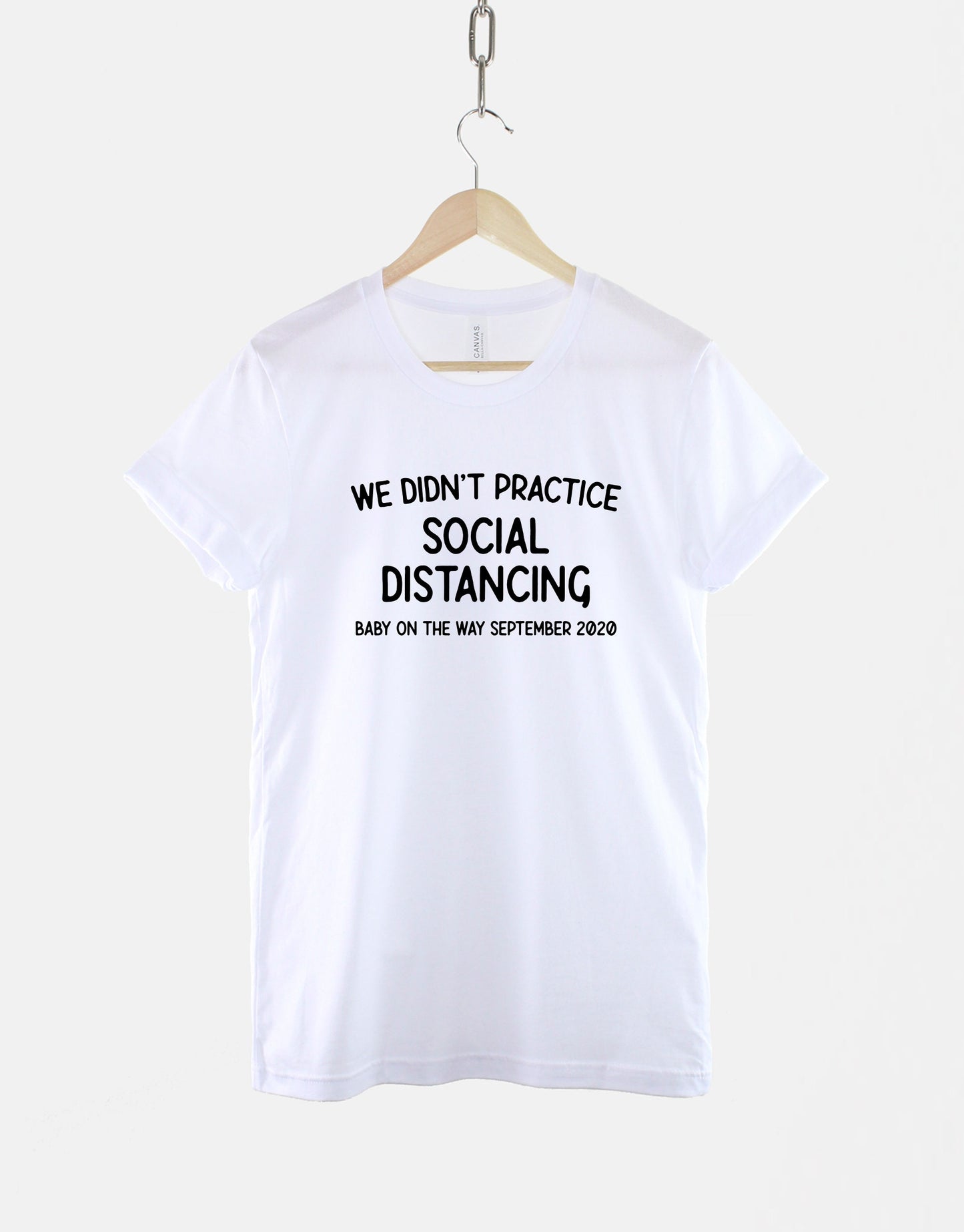 Pregnancy Announcement Shirt - We Didn't Practice Social Distancing T-Shirt - Quarantine Baby Reveal TShirt For Couples