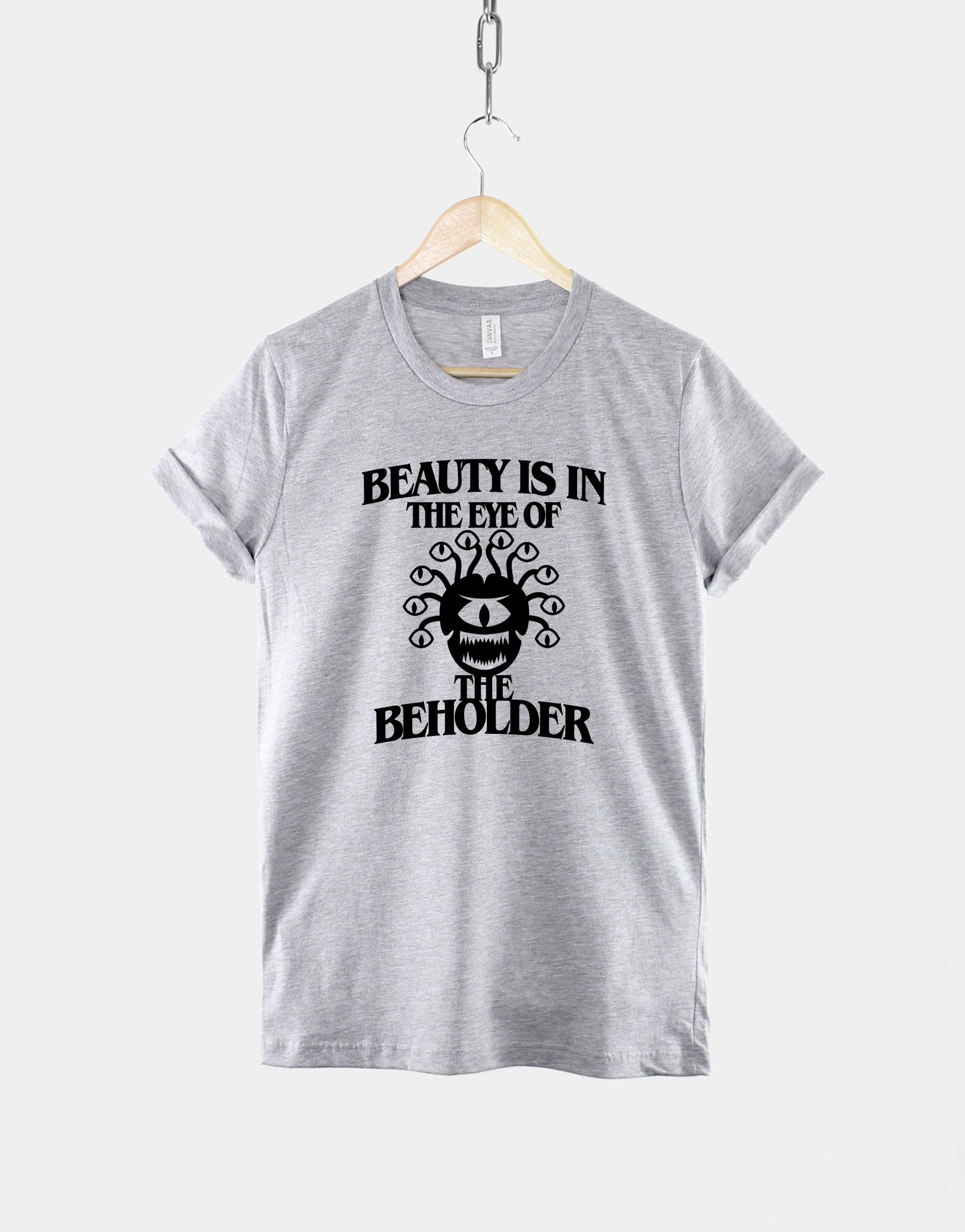 Dungeons And Dragons Beholder T-Shirt - D and D Shirts - Beauty Is In The Eye Of The Beholder - DnD TShirts