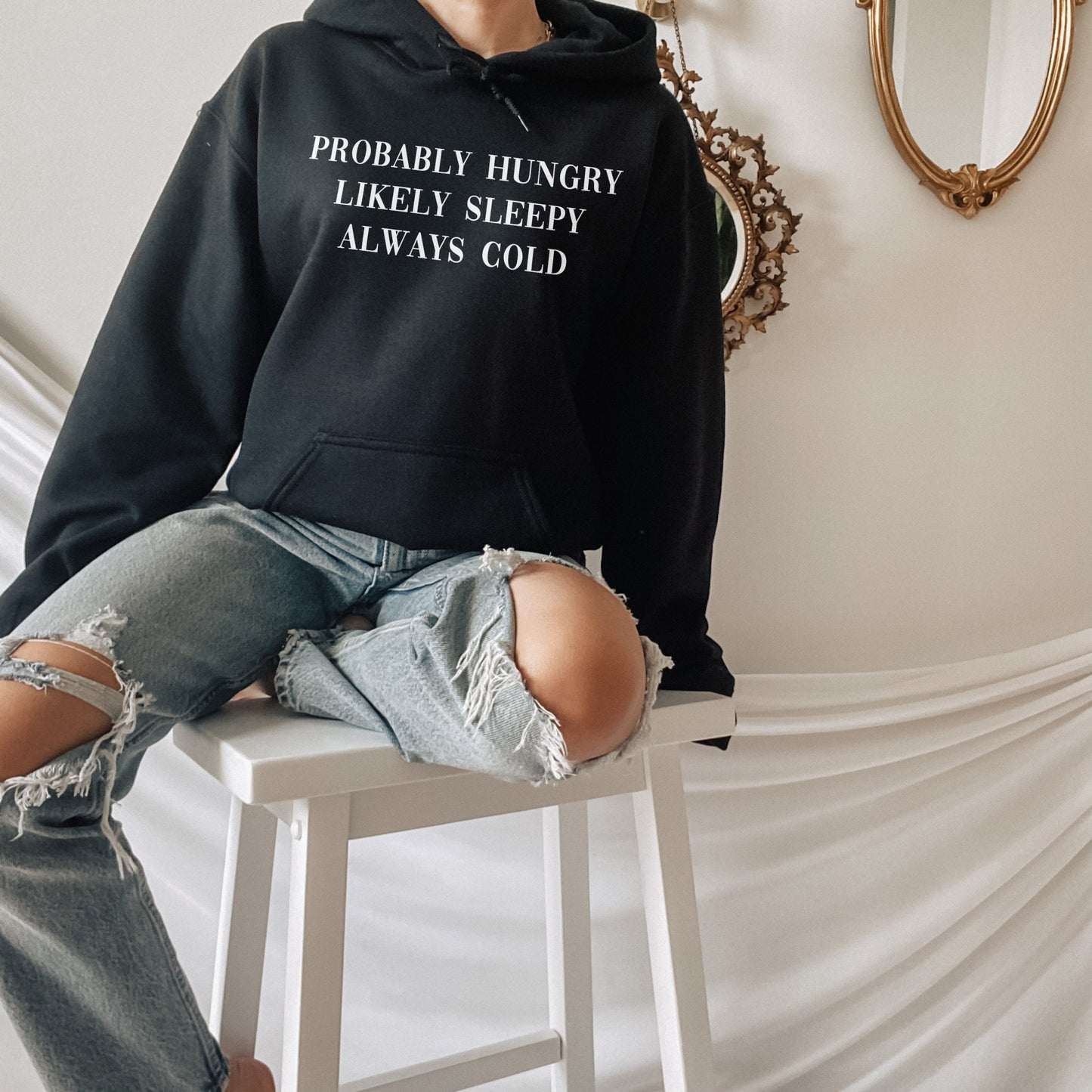 Always Cold Womens Winter Hoodie - Probably Hungry Likely Sleepy Ladies Autumn Slogan Hoody