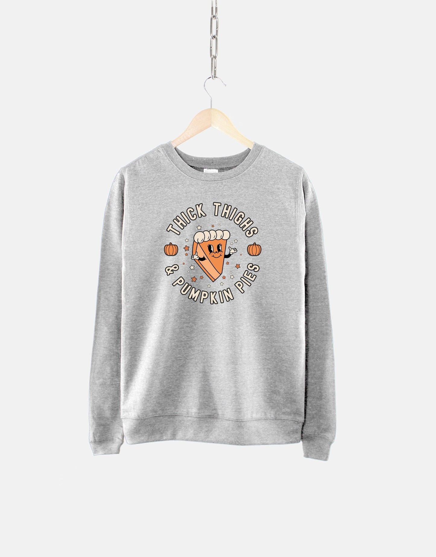 Thick Thighs Pumpkin Pies Sweatshirt - Pumpkin Pie Sweatshirt - Thick Thighs Sweatshirt - Pumpkin Sweatshirt - Fall Season Sweatshirt