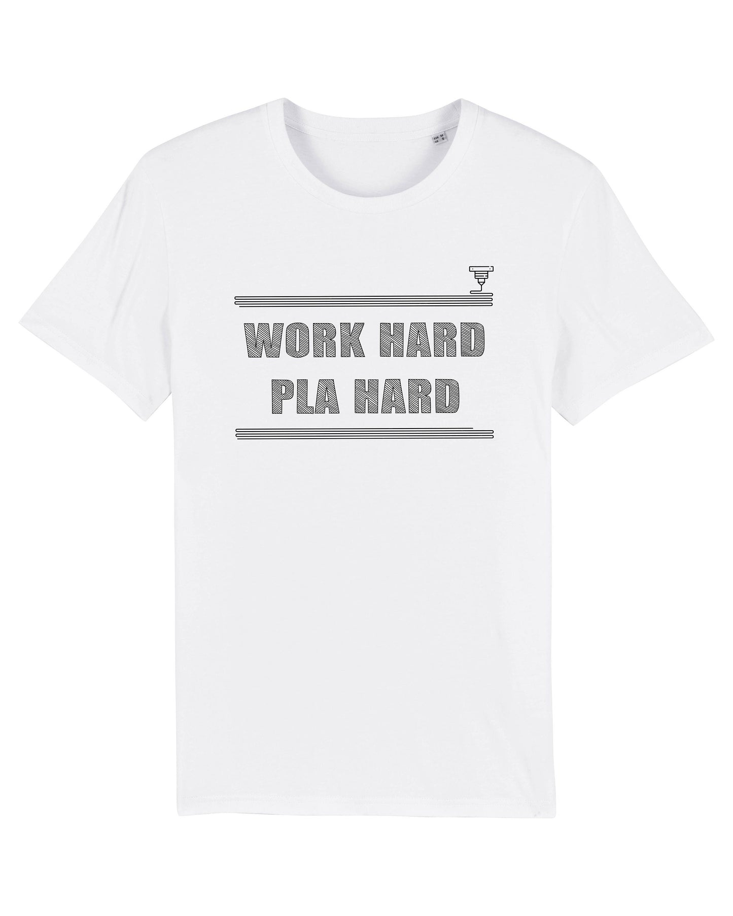 3D Printing T-Shirt - Work Hard PLA Hard 3D Printer Shirt - Funny 3D Printing Gift - 3D Printing Enthusiast - 3D Print Shirt