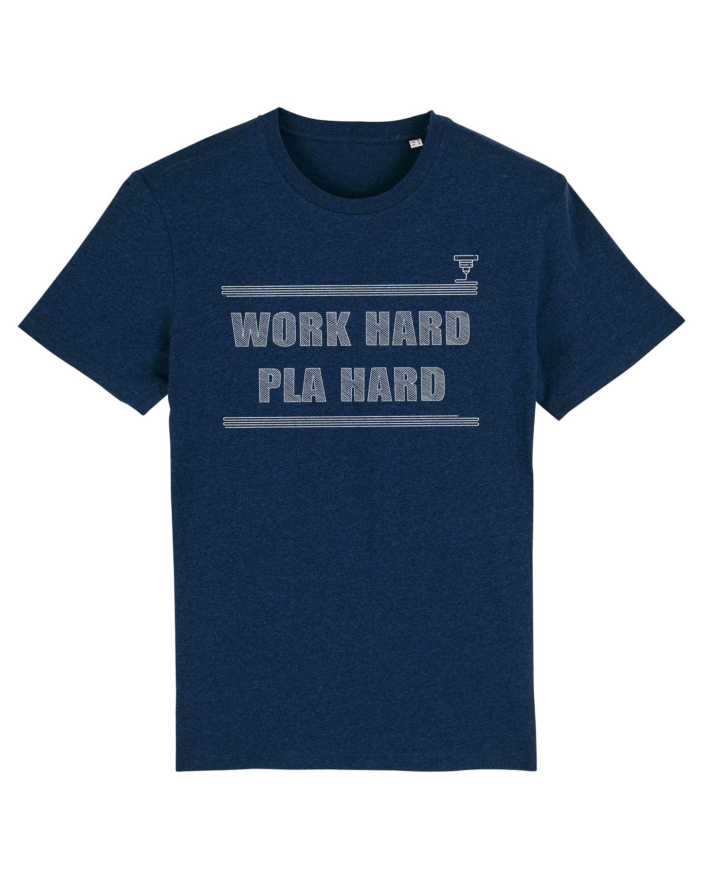 3D Printing T-Shirt - Work Hard PLA Hard 3D Printer Shirt - Funny 3D Printing Gift - 3D Printing Enthusiast - 3D Print Shirt