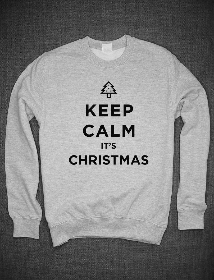 Keep Calm Its Christmas Crew Neck Sweatshirt