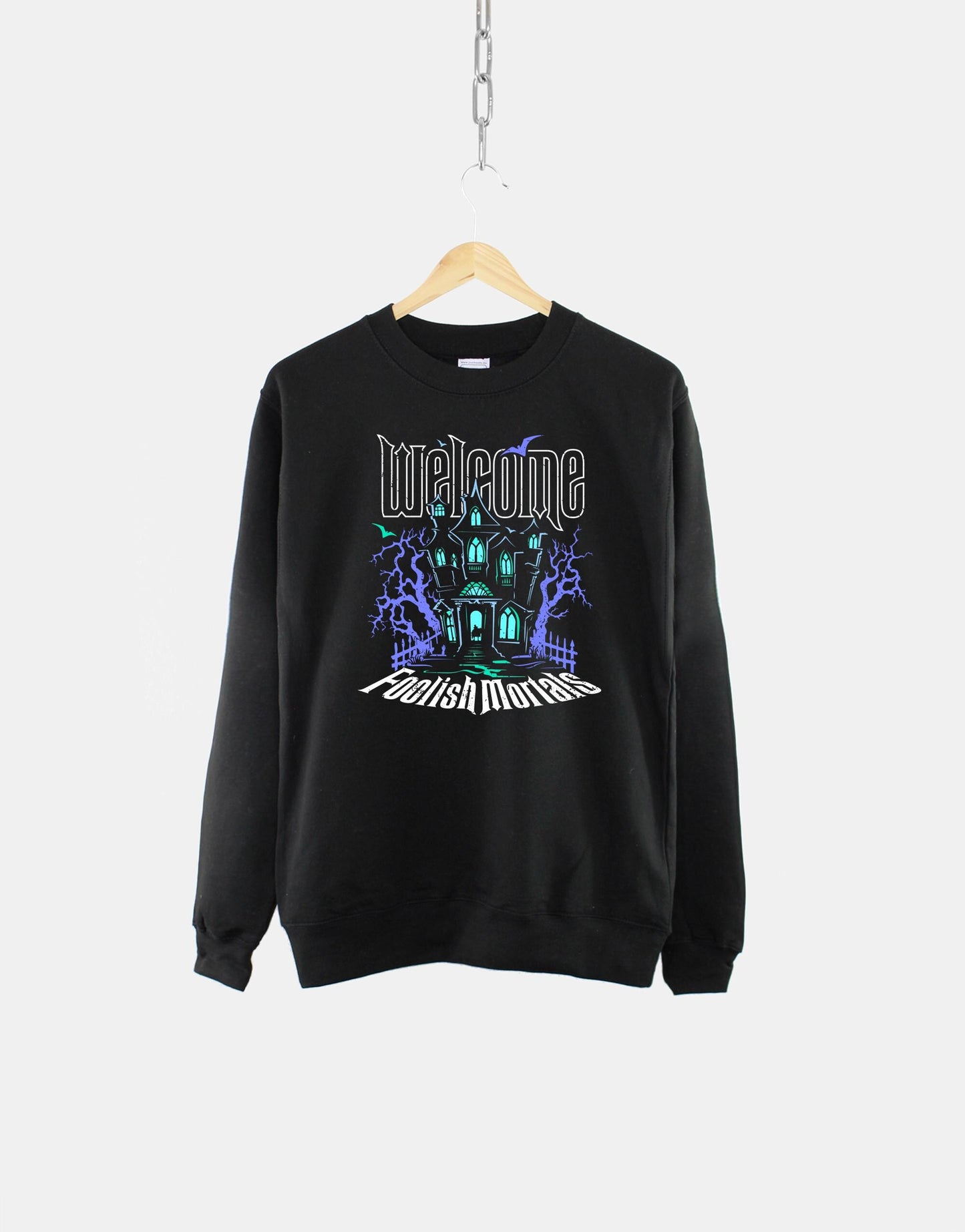 Haunted Mansion Sweatshirt – Cozy Fall Halloween Sweatshirt With Welcome Foolish Mortals Design