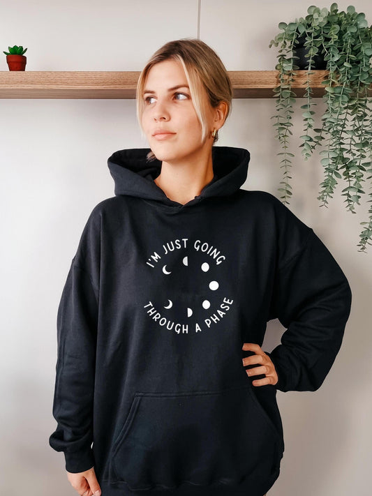 I'm Just Going Through a Phase Moon Hoodie - Moon & Stars Hoodie - Cozy Celestial Womens Hoodie