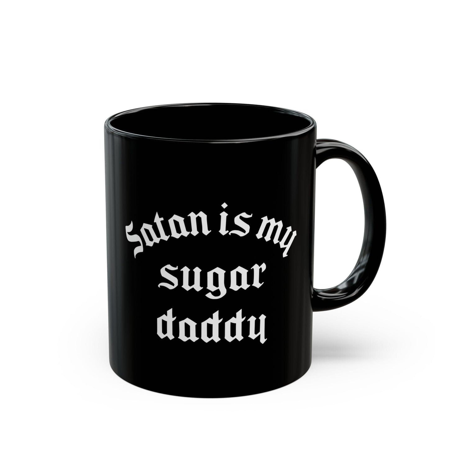 Black Gothic Coffee Mug - Gothic Gifts - Satan Is My Sugar Daddy Mug - Goth Mug