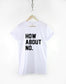 How About No Streetwear Fashion TShirt - Anit Social T Shirt