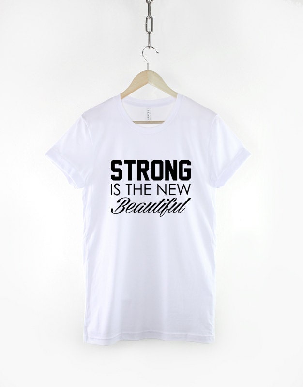 Strong Is The New Beautiful Tshirt - Womens Gym Fitness T-Shirt