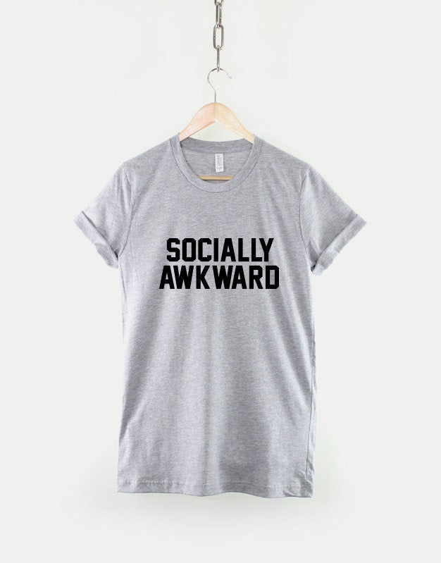 Socially Awkward Geeky T-Shirt - Anti Social Tshirt