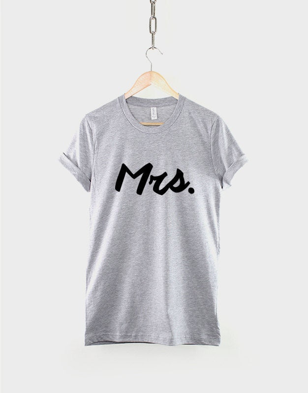 Mrs T-Shirt Slogan Wifey Getting Married Shirt