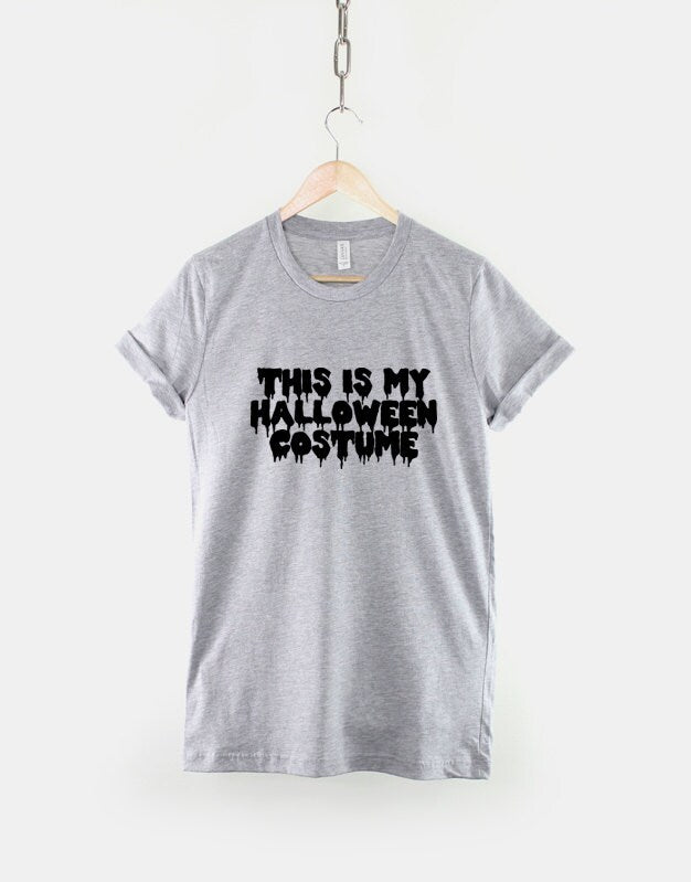 Funny Halloween T-Shirt - This Is My Halloween Costume Funny Slogan Shirt