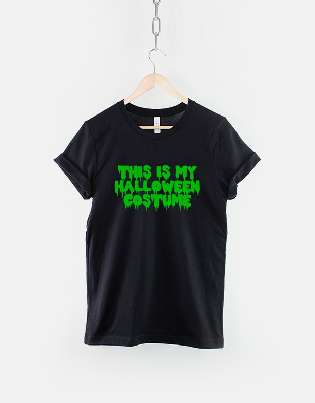 Funny Halloween T-Shirt - This Is My Halloween Costume Funny Slogan Shirt