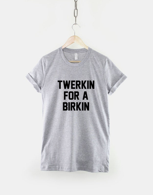 t-shirt, shirt, birkin, twerk, black, white, twerking, t-shirt