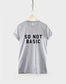 So Not Basic T-shirt - Streetwear Slogan Hipster T-Shirt