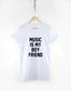 Music Is My Boyfriend Streetwear T-Shirt