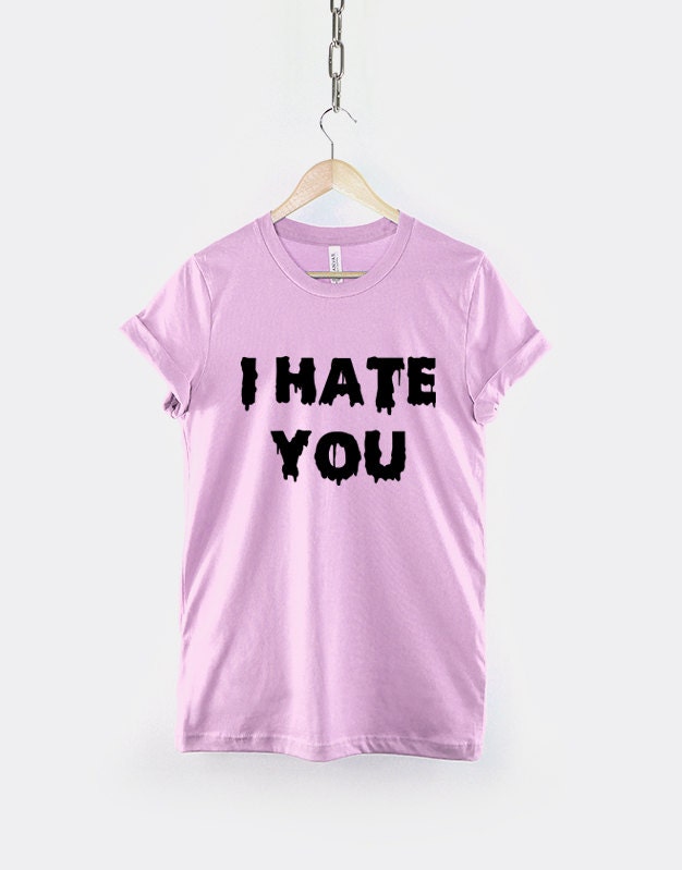 I Hate You T-Shirt - Pastel Goth T-Shirt - I Hate You Shirt - Emo T-Shirt - Emo Shirt - Pastel Goth Clothing