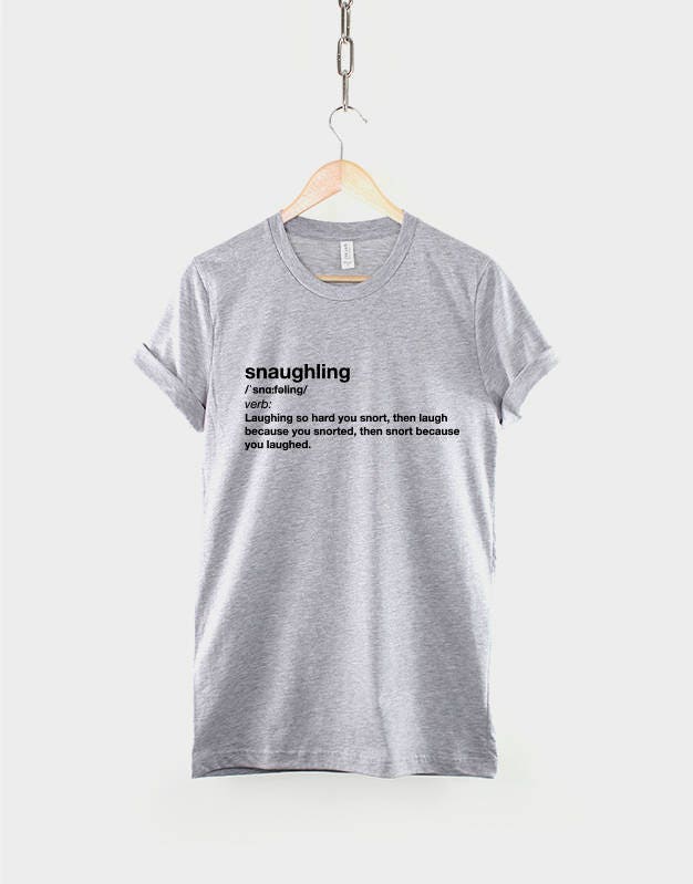 Snaughling T-Shirt Dictionary Excerpt - Snorting Laughing Funny Slogan T-Shirt