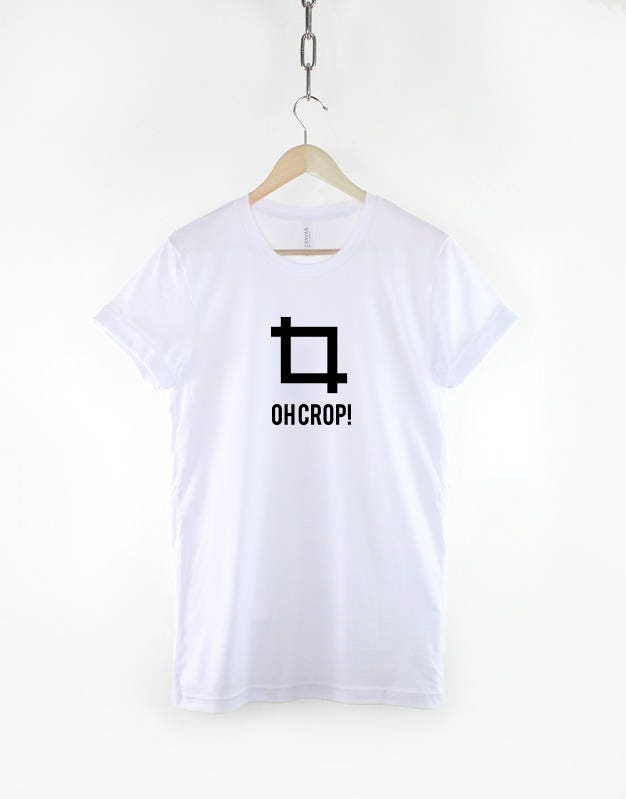 Oh Crop! Graphic Designer - Photographer T-Shirt