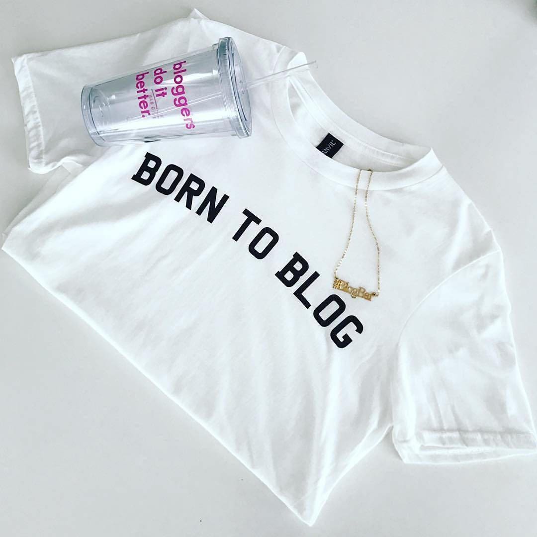 Blogger T-Shirt - Born To Blog - Fashion Beauty Blog Slogan TShirt