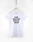 To Shop or not to Shop, What a silly question - Shopaholic T-Shirt