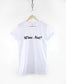 Wine Not? Shirt - Fashion Slogan T-Shirt