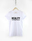 Reality Still The Worst Game Ever T-Shirt - Gamer Fashion Slogan T Shirt